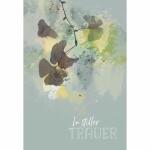 Trauerkarte Pflanze Kunst 4016723811577