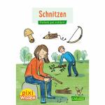 Pixi Wissen 114 Schnitzen