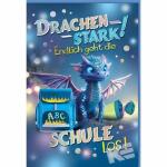 Glückwunschkarte  Schulanfang Drachenstark, Eulzer