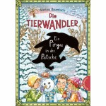 Die Tierwandler 8  Ein Pingu in der Patsche, Autorin:...