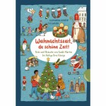 Weihnachtszeit, du schöne  Zeit! Feste und...