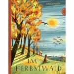 Im Herbstwald  Autorin: Daniela Kulot, Hardcover, 32...