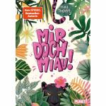 Mir doch MIAU!  Autorin: Mina Teichert, Illustration:...
