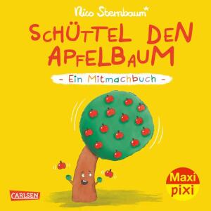 Maxi Pixi 441 Schüttel  den Apfelbaum, Softcover, 24 Seiten, von Nico Sternbaum, illustriert von, Nico Sternbaum, ab 3 Jahren