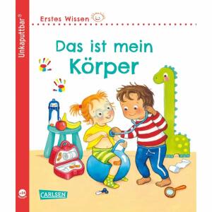 Unkaputtbar: Erstes  Wissen: Das ist mein, Das ist mein Körper; Softcover, 20 Seiten, von Maria Höck,, illustriert von Denitza Gruber, ab 24 Monaten