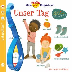 Mein Baby Pixi Buggybuch  146 Unser Tag, Unkaputtbar; Softcover, 16 Seiten,, Autor/Illustration: Constanze von Kitzing, ab 12 Monaten,, Carlsen Verlag
