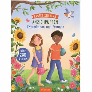 Erstes Stickern  Anziehpuppen Freundinnen, Freundinnen und Freunde, über 250 Sticker, Softcover,, 40 Seiten, Illustration von Tatjana Beimler ab 3 Jahren,, Ars Edition