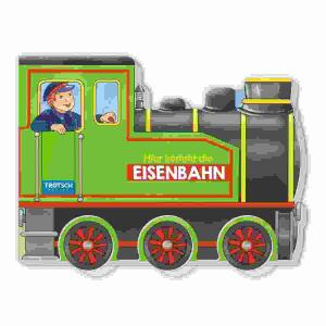 Hier kommt die Eisenbahn  Räderbuch, 10 Seiten, Pappbilderbuch, ab 12 Monaten, Trötsch Verlag