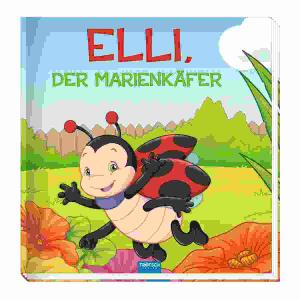 Elli, der Marienkäfer  24 Seiten, Hardcover, ab 3 Jahren, Trötsch Verlag