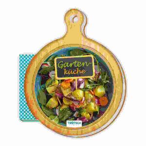 Rezeptbuch Gartenküche  Brettchen-Kochbuch, 64 Seiten, Hardcover, Trötsch Verlag