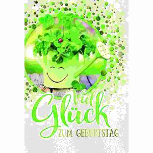Geburtstagskarte Viel  Glück Klee Gießkanne, Kurt Eulzer