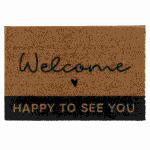 Fußmatte Welcome  Happy to see you 60x40cm