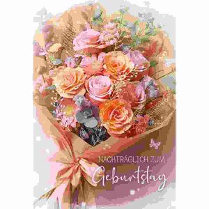 Geburtstagskarte  Nachträglich Blumenstrauß, Druckkarte, weißer Karton, nachträglich zum Geburtstag,, Blumenstrauß, Rosen, Kurt Eulzer
