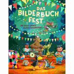 Das Bilderbuchfest  Wir feiern unsere, besten...
