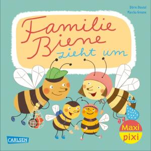 Maxi Pixi 446  Familie Biene zieht um, Softcover, 24 Seiten, Autorin Dörte Diestel,, Illustration Mascha Grene, ab 36 Monaten, Carlsen Verlag