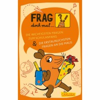 Frag doch mal die Maus  Fragen zum Schulanfang, Die...