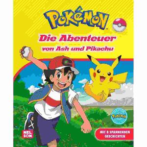 Pokémon Lesebuch  Die Abenteuer von Ash, Mit 8 spannenden Geschichten Hardcover,, 208 Seiten, ab 6 Jahren, Nelson