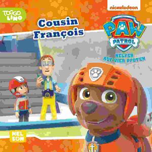 Maxi-Mini 169 PAW Patrol  Cousin Francois, Softcover, 24 Seiten, ab 36 Monaten, Nelson
