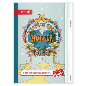 Roth Roth-Hausaufgabenhefte - Teens für clevere Faule, Mother Earth Roth-Hausaufgabenheft - Teens für clevere Faule, mit 8 Ersatzstundenplänen, Schutzumschlag, 1 Woche 2 Seiten, Format: A5, 104 Seiten, Prinzip für clevere Faule