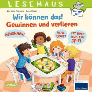 CARLSEN Kinderbuch LESEMAUS 133 Wir können das! Gewinnen und verlieren