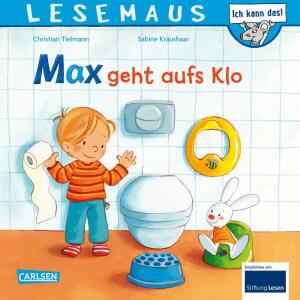 CARLSEN Kinderbuch LESEMAUS 61 Max geht aufs Klo