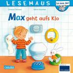 CARLSEN Kinderbuch LESEMAUS 61 Max geht aufs Klo