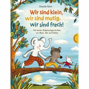Thienemann Kinderbuch Wir sind klein, wir sind mutig, wir sind frech!