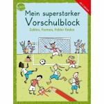 Arena Mein superstarker Vorschulblock - Zahlen, Formen,...
