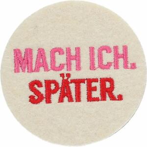DEPESCHE Filzmagnet groß Mach ich, später