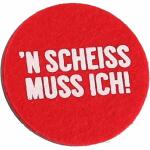 DEPESCHE Filzmagnet klein n Scheiss muss ich!