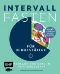 Intervallfasten für Berufstätige, Rezepte,...