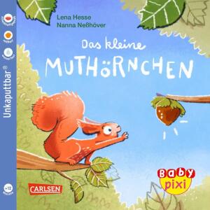 CARLSEN Babybuch Baby Pixi 132 Das kleine Muthörnchen