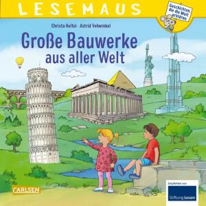 CARLSEN Kinderbuch LESEMAUS 151 Große Bauwerke aus aller Welt