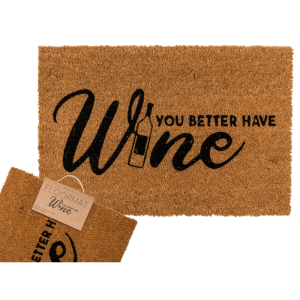 OOTB Fußmatte You better have wine