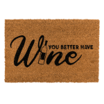 OOTB Fußmatte You better have wine