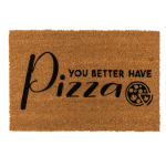 OOTB Fußmatte You better have pizza
