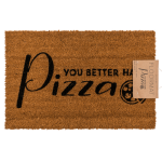 OOTB Fußmatte You better have pizza