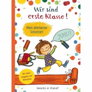Thienemann Kinderbuch Wir sind erste Klasse Mein allerbester Schulstart Mit Aufgaben zum Mitmachen!