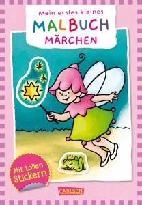 CARLSEN Mein erstes kleines Malbuch Märchen mit tollen Stickern