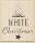 HEYDA 211800413 Stempel Weihnachten White Christmas Holz matt lackiert