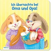 Trötsch Ich übernachte bei Oma & Opa! 16 x...