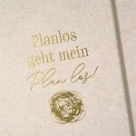 Goldbuch Notizbuch Wortreich Planlos geht mein Plan los