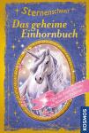 Sternenschweif Das geheime Einhornbuch - ab 8 Jahren