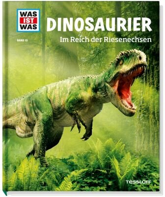 Was ist Was 15 Dinosaurier Im Reich der - Riesenechsen 8-10 Jahren