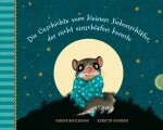 Die Geschichte vom kleinen Siebenschläfer - der...