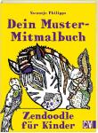 Dein Muster-Mitmalbuch Zendoodle für Kinder