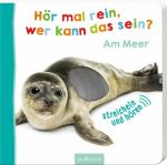 Hör mal rein wer kann das sein Am Meer - ab 18 Monaten