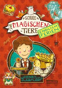 Die Schule der magischen Tiere Endlich Ferien 3 - Henry und Leander ab 8 Jahren