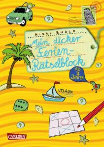 Mein dicker Ferien Rätselblock - ab 7 Jahren