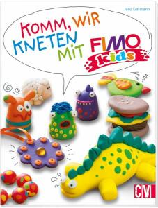 Komm, wir kneten mit FIMO kids
